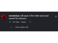 A fan commented on Pepe's entrance. Image Source: Instagram/@pepe.garcia15